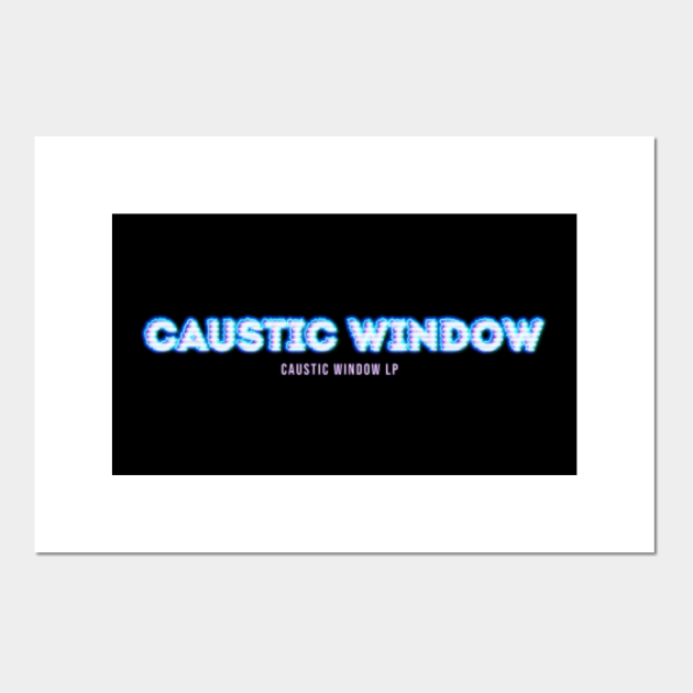 Caustic Window 1994 Posters and Art Prints TeePublic